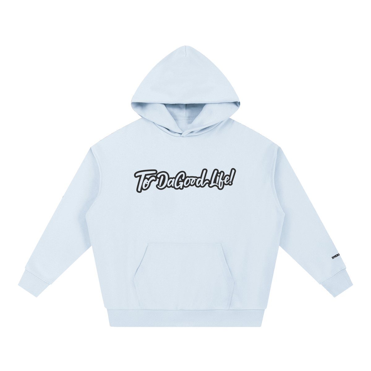 Smeristik “To DaGood Life” Essential Heavyweight Hoodie